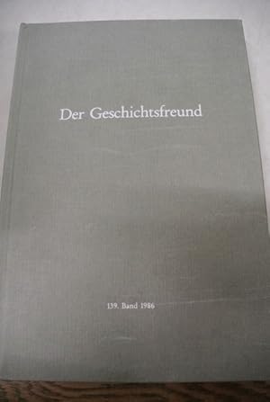 Seller image for Der Geschichtsfreund. Mitteilungen des Historischen Vereins der fnf Orte Luzern, Uri, Schwyz, Unterwalden und Zug. 139. Band (1986). Beispielaufsatz: Die Luzernerkarte von Hans Heinrich Wgmann und Renward Cysat 1597 - 1613. for sale by Antiquariat Bookfarm