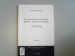 Bild des Verkufers fr Die schweizerische GmbH - gestern, heute und morgen. Publikation 8. zum Verkauf von Antiquariat Bookfarm