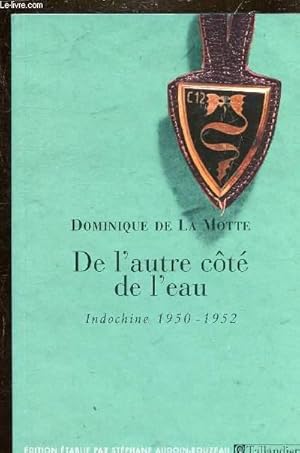 Bild des Verkufers fr DE L AUTRE COTE DE L EAU / INDOCHINE 1950-1952 zum Verkauf von Le-Livre