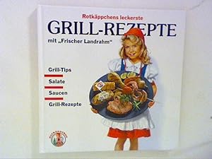 Rotkäppchens leckerste Grill- Rezepte