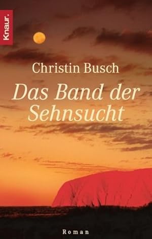 Bild des Verkufers fr Das Band der Sehnsucht zum Verkauf von Eichhorn GmbH