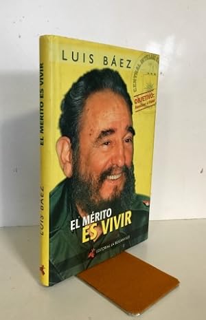 El mérito es vivir