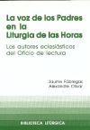 Seller image for VOZ DE LOS PADRES EN LA LITURGIA DE LAS HORAS, LA for sale by AG Library