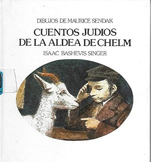 Imagen del vendedor de CUENTOS JUDIOS DE LA ALDEA DE CHELM -ILUSTRACIONES DE MAURICE SENDAK- 1 st edition a la venta por DEL SUBURBIO  LIBROS- VENTA PARTICULAR