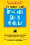Imagen del vendedor de Grownup's Guide to Living With Kids in Manhattan a la venta por Antiquariat Buchhandel Daniel Viertel