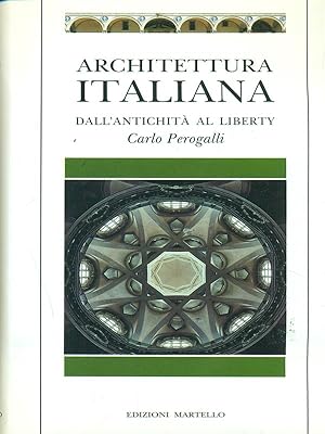 Bild des Verkufers fr Architettura italiana dall'antichita' al liberty zum Verkauf von Librodifaccia