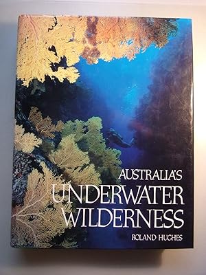 Imagen del vendedor de Australia's Unterwater Wilderness Australien Unterwasser Wildnis a la venta por Versandantiquariat Harald Quicker