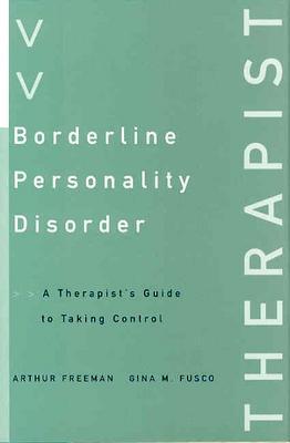 Seller image for Borderline Personality Disorder: A Therapist's Guide to Taking Control (Paperback or Softback) for sale by BargainBookStores