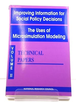 Improving Information for Social Policy Decisions: The Uses of Microsimulation Modeling: Volume I...