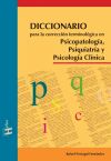 Immagine del venditore per Diccionario para la correccin terminolgica en psicopatologa, psiquiatra y psicologa clnica venduto da AG Library