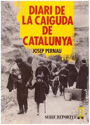 Seller image for DIARI DE LA CAIGUDA DE CATALUA. for sale by Llibres de Companyia