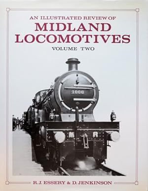 Seller image for AN ILLUSTRATED REVIEW OF MIDLAND LOCOMOTIVES Volume Two for sale by Martin Bott Bookdealers Ltd