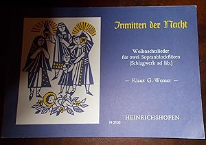 Imagen del vendedor de Inmitten der Nacht: Weihnachtslieder fr zwei Sopranblockflten, Schlagwerk ad lib. a la venta por Buchstube Tiffany