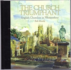 The Church Triumphant: English Churches in Watercolour