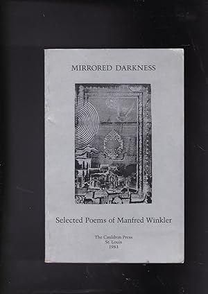 Seller image for Mirrored Darkness. Selected Poems of Manfred Winkler for sale by Meir Turner