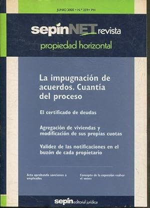 REVISTA PROPIEDAD HORIZONTAL SEPINNET. JUNIO 2005 Nº 259 PH. LA IMPUGNACION DE ACUERDOS. CUANTIA ...