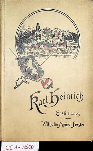 Bild des Verkufers fr Karl Heinrich : Erzhlung zum Verkauf von ANTIQUARIAT.WIEN Fine Books & Prints