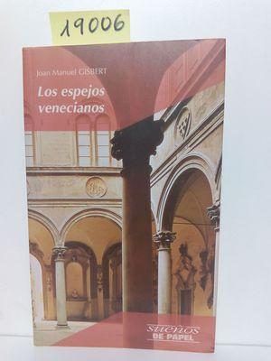 Bild des Verkufers fr LOS ESPEJOS VENECIANOS zum Verkauf von Librera Circus