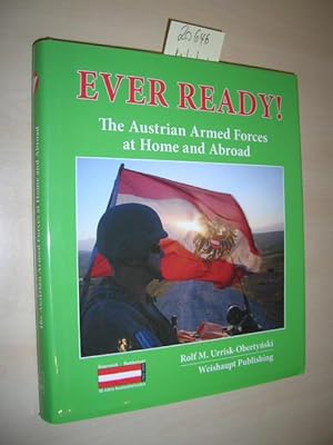 Ever ready! The Austrian Armed Forces at home and abroad.