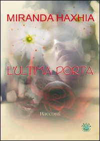Seller image for L'ultima porta for sale by Libro Co. Italia Srl
