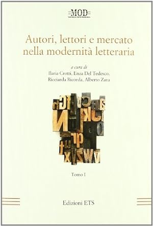 Immagine del venditore per Autori, lettori e mercato nella modernit letteraria. Vol. 1-2 venduto da Libro Co. Italia Srl