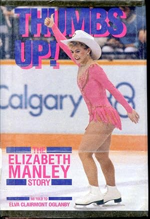 Seller image for Thumbs Up! : The Elizabeth Manley Story for sale by Librairie Le Nord