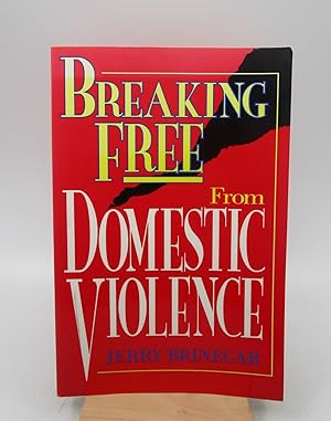 Seller image for Breaking Free from Domestic Violence (Signed) for sale by Shelley and Son Books (IOBA)