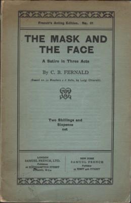 Immagine del venditore per The Mask and The Face. A Satire in Three Acts venduto da Reflection Publications