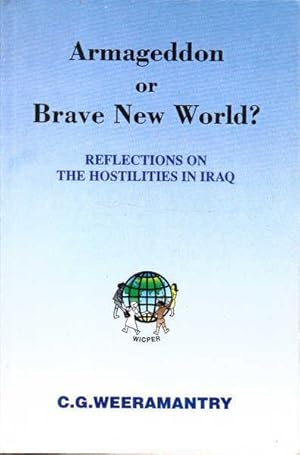 Image du vendeur pour Armageddon or Brave New World?: Reflections on the Hostilities in Iraq mis en vente par Goulds Book Arcade, Sydney