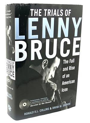 Immagine del venditore per THE TRIALS OF LENNY BRUCE : The Fall and Rise of An American Icon venduto da Rare Book Cellar