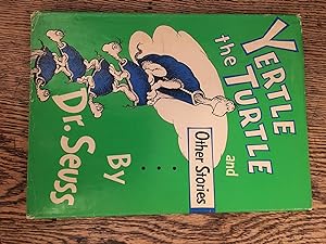 Yertle the Turtle and Other Stories. First Edition