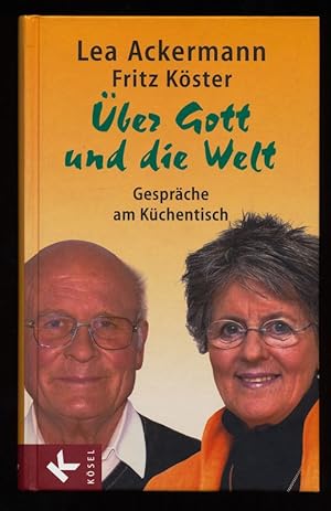 Immagine del venditore per ber Gott und die Welt : Gesprche am Kchentisch. venduto da Antiquariat Peda