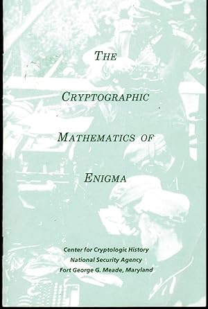 Imagen del vendedor de The Cryptographic Mathematics of Enigma a la venta por Dorley House Books, Inc.