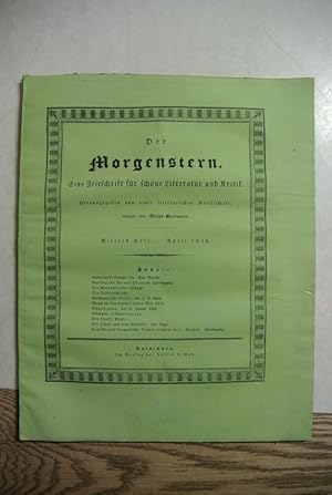 Bild des Verkufers fr Der Morgenstern. Viertes Heft. April 1836. Eine Zeitschrift fr schne Litteratur und Kritik. Herausgegeben von einer litterarischen Gesellschaft. zum Verkauf von Antiquariat Bookfarm