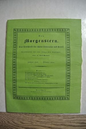 Bild des Verkufers fr Der Morgenstern. Zehntes Heft. Oktober 1836. Eine Zeitschrift fr schne Litteratur und Kritik. Herausgegeben von einer litterarischen Gesellschaft. zum Verkauf von Antiquariat Bookfarm