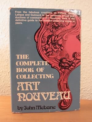 Bild des Verkufers fr The complete Book of collecting Art Nouveau zum Verkauf von Antiquariat Weber