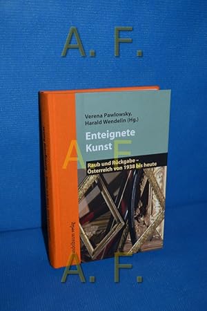 Imagen del vendedor de Raub und Rckgabe - sterreich von 1938 bis heute, Teil: Bd. 3., Enteignete Kunst a la venta por Antiquarische Fundgrube e.U.