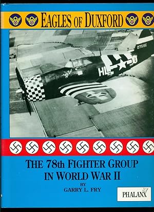 Seller image for The 78th Fighter Group in World War II - Eagles of Duxford: for sale by Don's Book Store