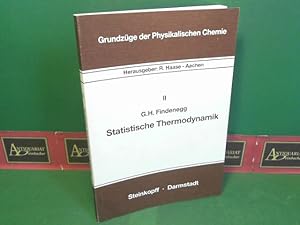 Statistische Thermodynamik. (= Grundzüge der Physikalischen Chemie in Einzeldarstellungen, Band 2).