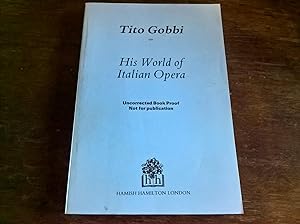 Bild des Verkufers fr Tito Gobbi on His World of Italian Opera - proof copy zum Verkauf von Peter Pan books