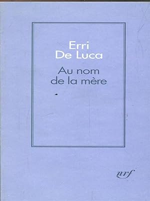 Bild des Verkufers fr Au nom de la mere zum Verkauf von Librodifaccia