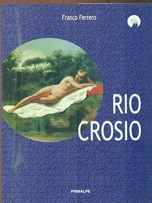 Imagen del vendedor de Rio Crosio a la venta por Librodifaccia