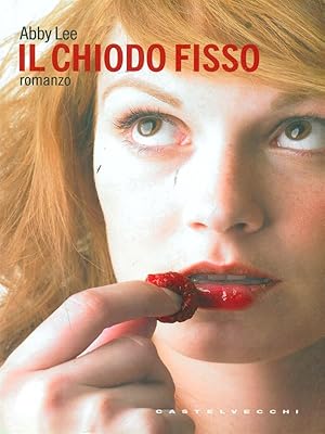 Bild des Verkufers fr Il chiodo fisso zum Verkauf von Librodifaccia