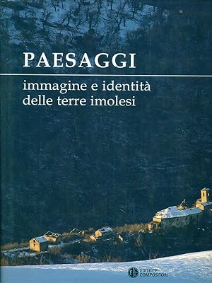 Bild des Verkufers fr Paesaggi. Immagine e identit delle terre imolesi zum Verkauf von Librodifaccia