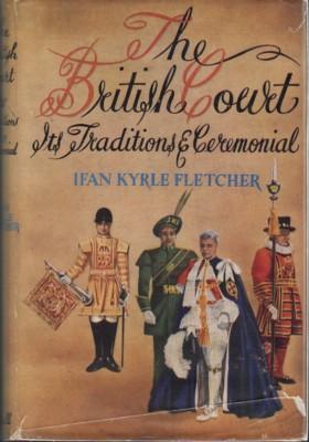 Seller image for The British Court. Its Traditions and Ceremonial for sale by Reflection Publications