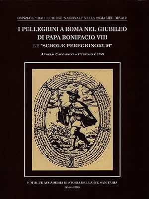 Bild des Verkufers fr I pellegrini a Roma nel Giubileo di Papa Bonifacio VIII zum Verkauf von Librodifaccia