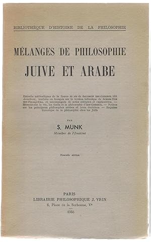 Mélanges de philosophie juive et arabe. Extraits méthodiques de la Source de vie de Salomon Ibn-G...