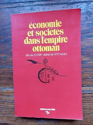 Immagine del venditore per ECONOMIES ET SOCIETES DANS L EMPIRE OTTOMAN (fin du XVIIIe - dbut du XXe sicle). Actes du colloque de Strasbourg. venduto da Librairie Sainte-Marie