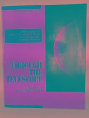 Imagen del vendedor de Through the telescope: a guide for the amateur astronomer a la venta por Cotswold Internet Books