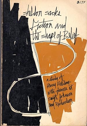 Imagen del vendedor de Fiction and the Shape of Belief: A Study of Henry Fielding with Glances at Swift, Johnson, and Richardson a la venta por Dorley House Books, Inc.